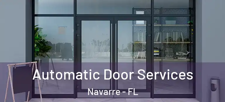  Automatic Door Services Navarre - FL