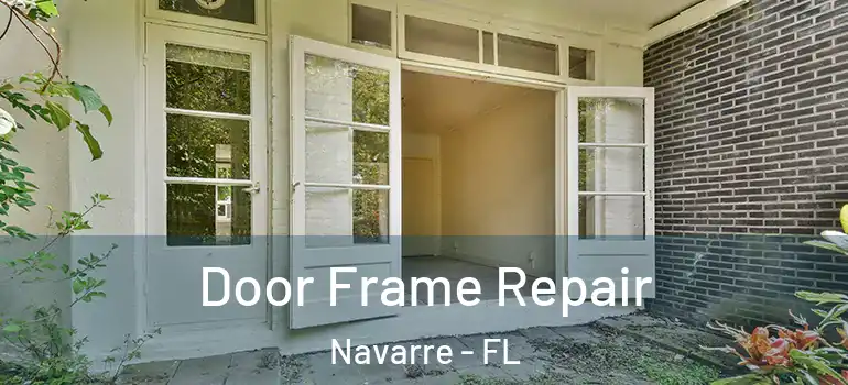  Door Frame Repair Navarre - FL