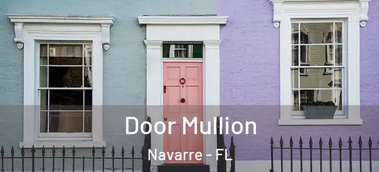  Door Mullion Navarre - FL