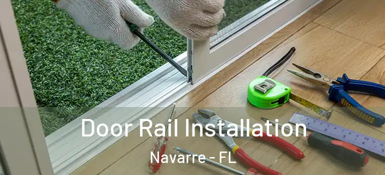  Door Rail Installation Navarre - FL