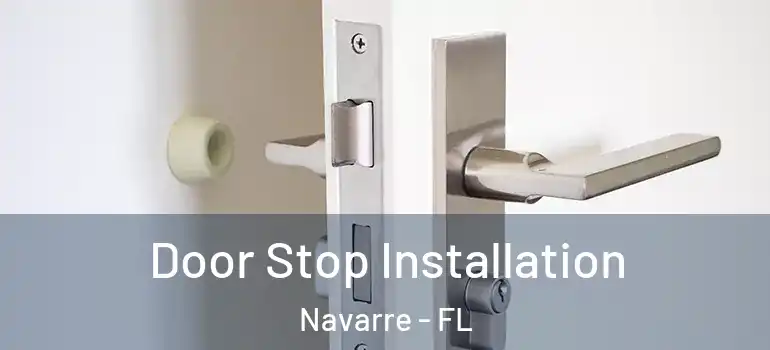  Door Stop Installation Navarre - FL
