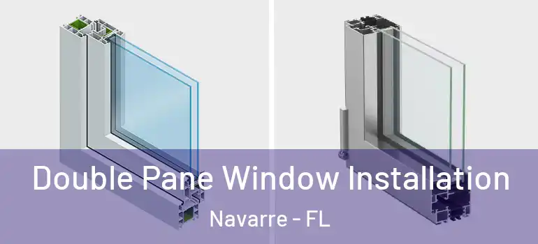  Double Pane Window Installation Navarre - FL