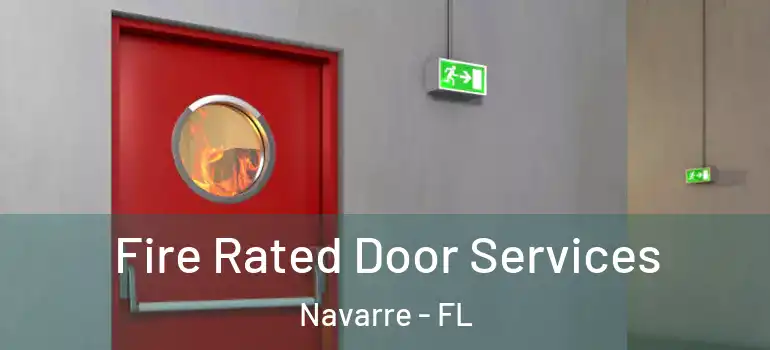  Fire Rated Door Services Navarre - FL