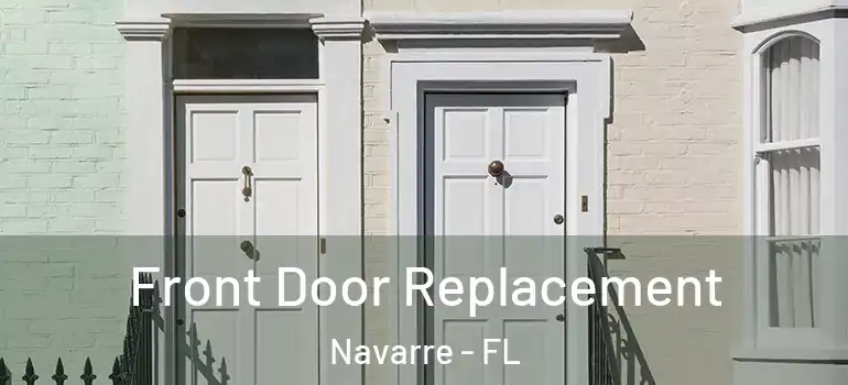  Front Door Replacement Navarre - FL