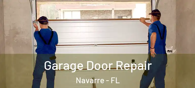  Garage Door Repair Navarre - FL