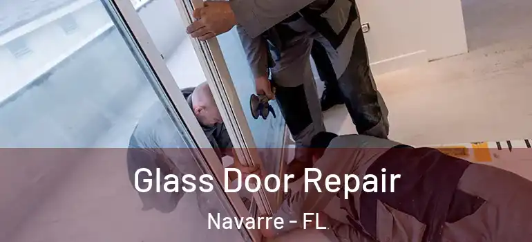  Glass Door Repair Navarre - FL