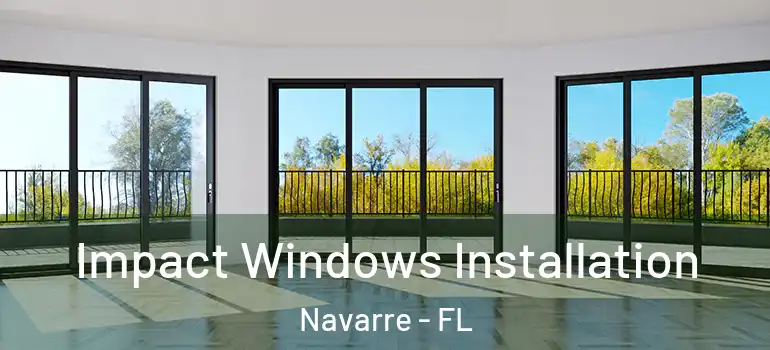  Impact Windows Installation Navarre - FL