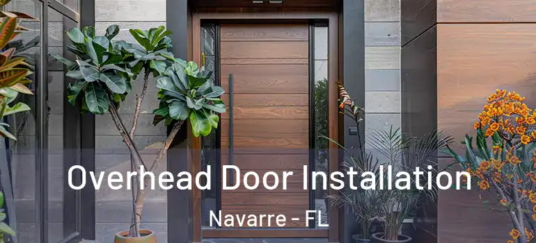  Overhead Door Installation Navarre - FL
