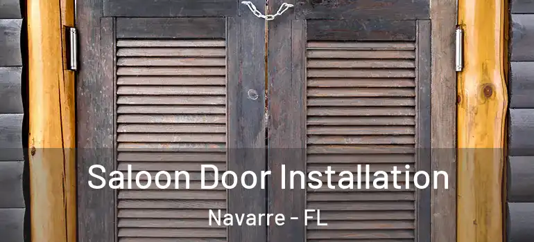  Saloon Door Installation Navarre - FL