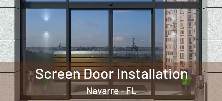  Screen Door Installation Navarre - FL