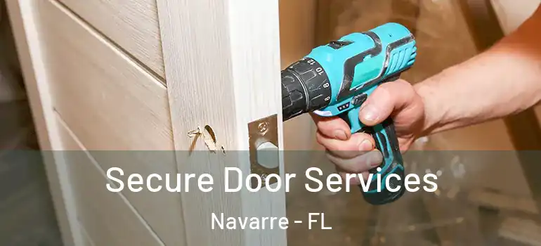  Secure Door Services Navarre - FL
