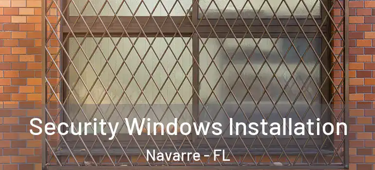  Security Windows Installation Navarre - FL