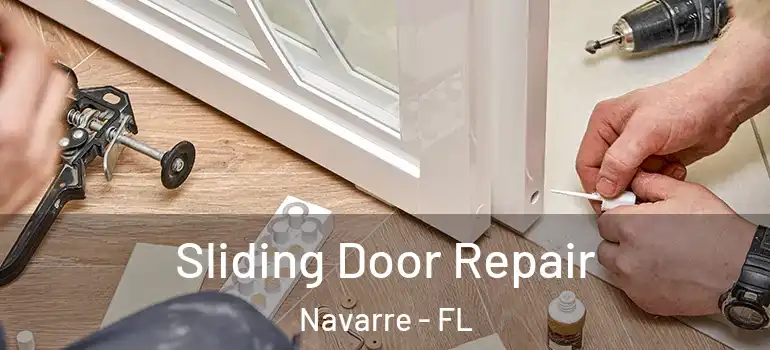  Sliding Door Repair Navarre - FL