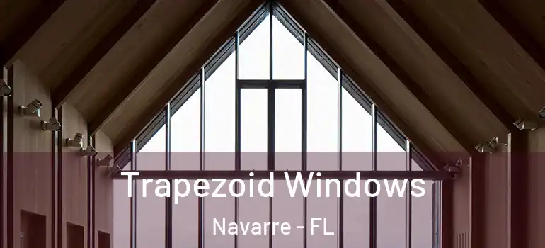  Trapezoid Windows Navarre - FL