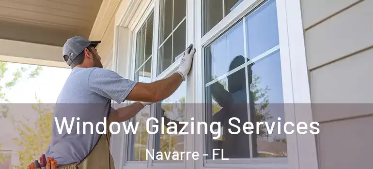  Window Glazing Services Navarre - FL