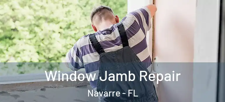  Window Jamb Repair Navarre - FL