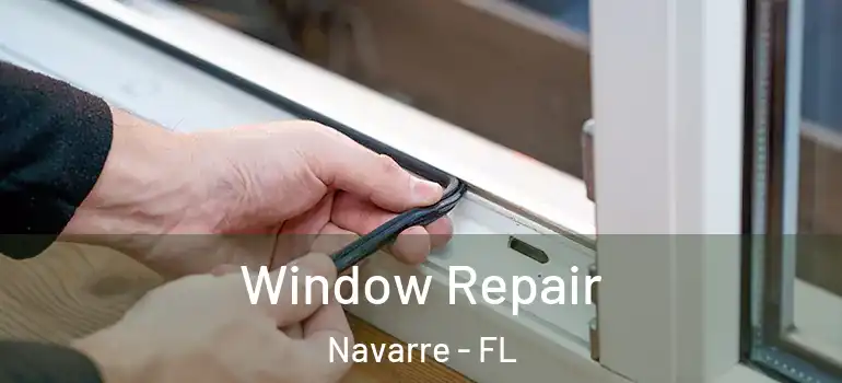  Window Repair Navarre - FL