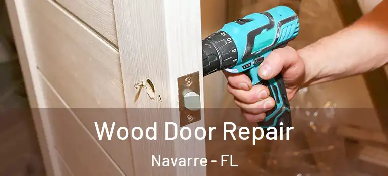  Wood Door Repair Navarre - FL